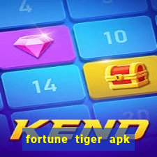 fortune tiger apk dinheiro infinito